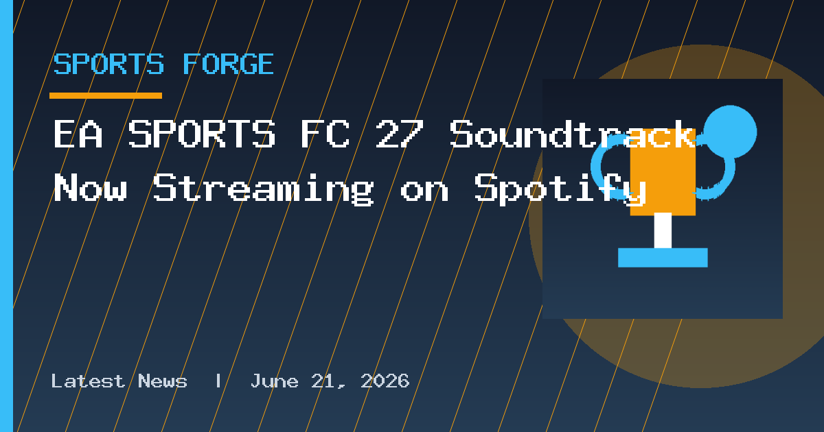 EA SPORTS FC 27 Soundtrack Now Streaming on Spotify