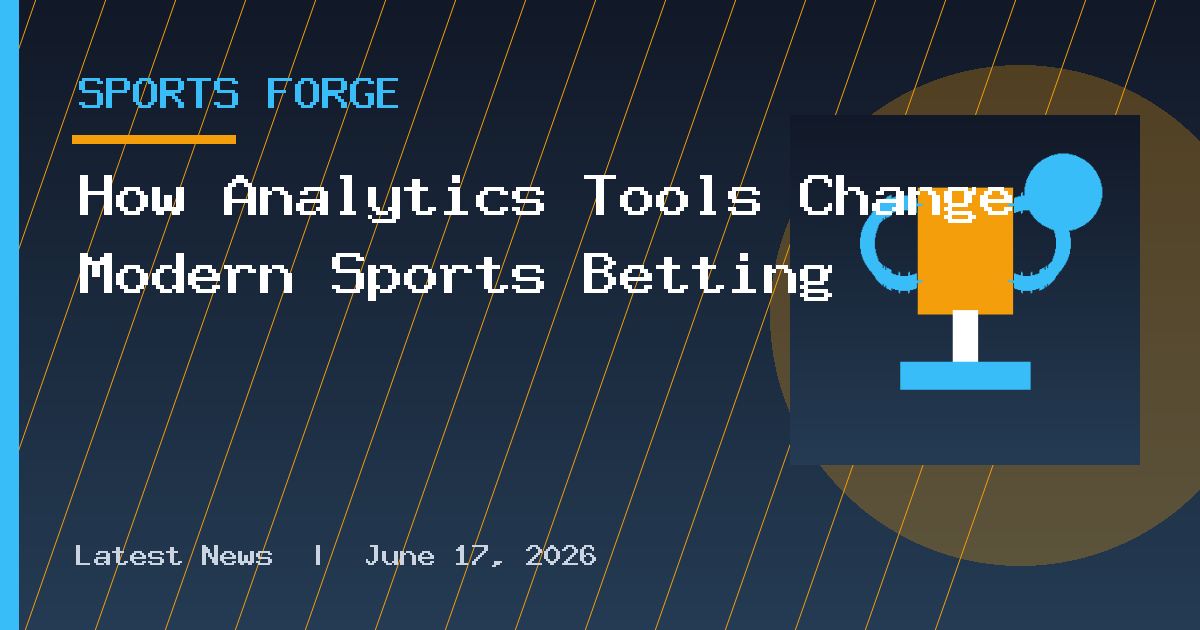 How Analytics Tools Change Modern Sports Betting