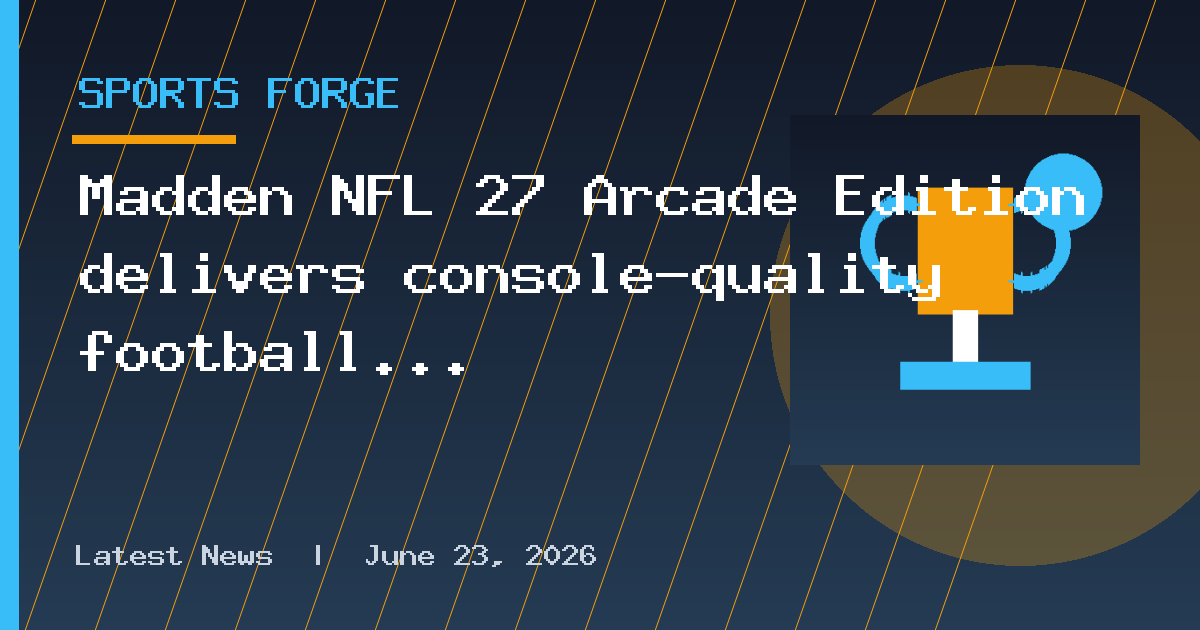 Madden NFL 27 Arcade Edition delivers console-quality football excitement