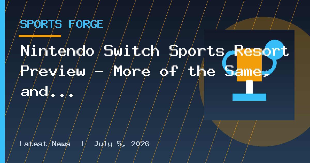 Nintendo Switch Sports Resort Preview – More of the Same, and That’s Okay