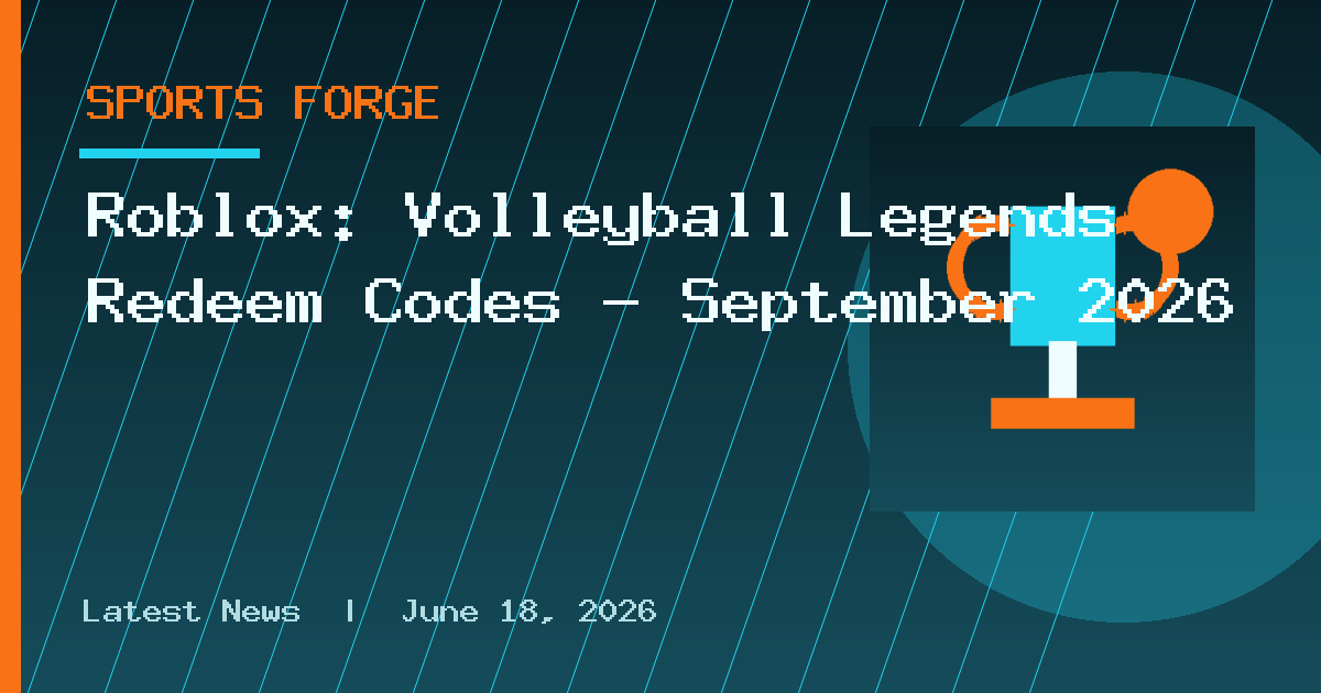 Roblox: Volleyball Legends Redeem Codes – September 2026
